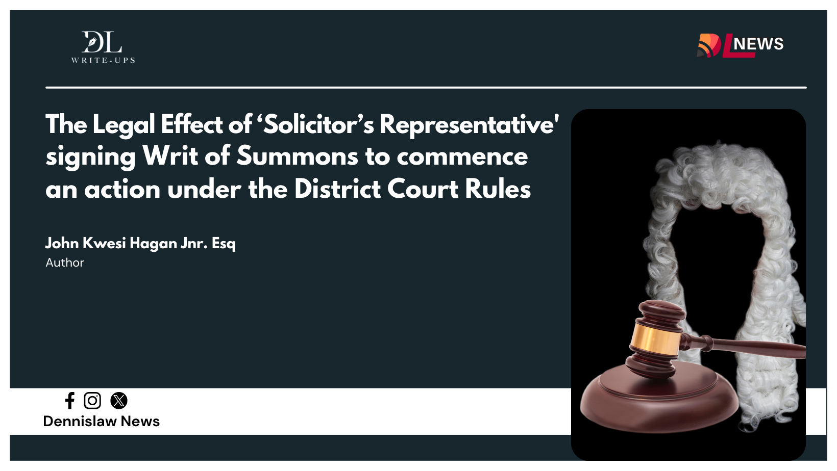 The Legal Effect of ‘Solicitor’s Representative' signing Writ of Summons to commence an action under the District Court Rules